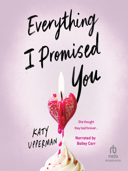 Title details for Everything I Promised You by Katy Upperman - Wait list